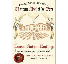 Chateau Michel De Vert 2023 Red Blend Lussac Saint Emilion