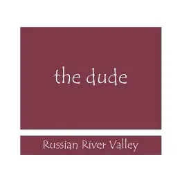 The Dude 2022 Pinot Noir Russian River Valley