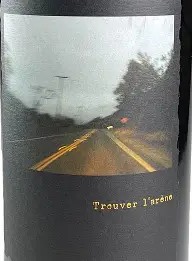 Sine Qua Non 2015 Syrah Trouver L’Arene