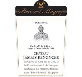 Bernard Magrez 2021 Chateau Jamais Renoncer
